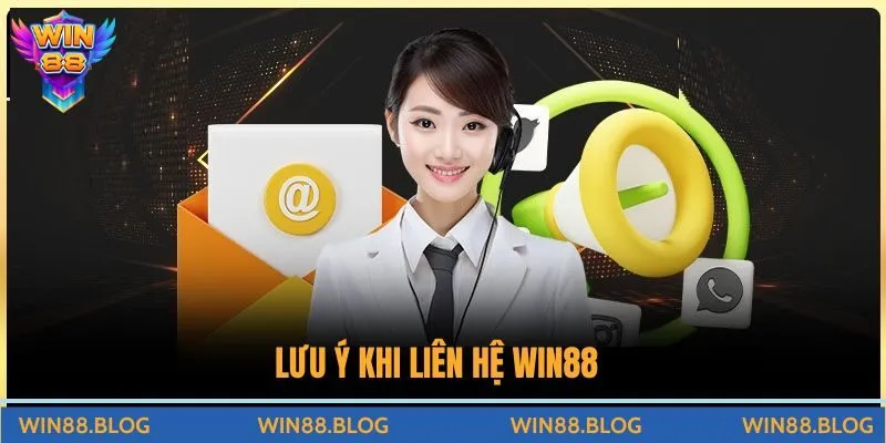 Lưu ý người chơi khi lên hệ Win88